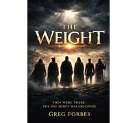 The Weight: They Were There The Day Mercy Was Crucified