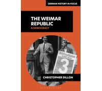 The Weimar Republic : A Democracy