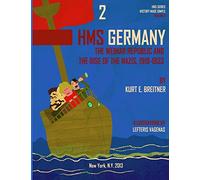 The Weimar Republic and the Rise of the Nazi's 1919-1933: History Made Simple Series: Volume 2 (HMSS - Germany 1919-1933)