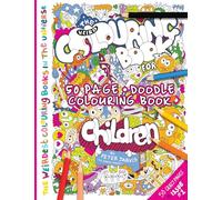 The Weird Colouring Book for Children: from The Doodle Monkey: Volume 1 (The Weirdest Colouring Books In the Universe)