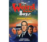 The Weird Tales Boys [Trade Paperback]