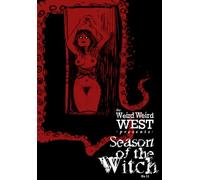 The Weird Weird West Presents: #11: Season of the Witch