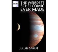 The Weirdest Sci-Fi Comic Ever Made: Understanding Jack Kirby's 2001: A Space Odyssey