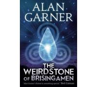 The Weirdstone of Brisingamen by Garner, Alan on 02/09/2010 unknown edition