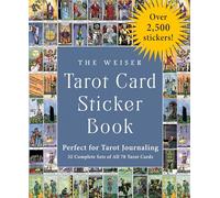 The Weiser Tarot Card Sticker Book: Includes Over 2,500 Stickers (32 Complete Sets of All 78 Tarot Cards)-Perfect for Tarot Journaling: Volume 26 (The Weiser Tarot Collection)