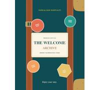 The Welcome Archive: Grand Edition Guest Book: Large Format Vacation Rental Log with Host Recommendation Section, WiFi Sign, and Positive Guest ... Stays (Paper & Logic Hospitality Series)