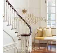 The Welcoming House: The Art of Living Graciously