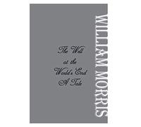 The Well at the World's End: A Tale