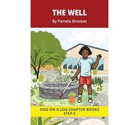The Well Chapter Book: Decodable Chapter Book Series for Students Learning to Read. For Beginning Readers and Students with Dyslexia. (Step 2 Floss ... f, l, s, z): 8 (DOG ON A LOG Chapter Books)