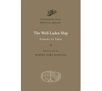 The Well-Laden Ship (Dumbarton Oaks Medieval Library): 25