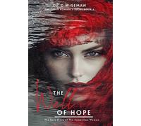 The Well Of Hope: The Love Story Of The Samaritan Woman (Christian Romance)