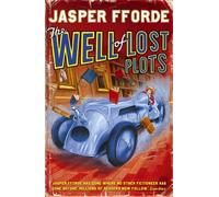 The Well Of Lost Plots: Thursday Next Book 3 by Jasper Fforde (11-Apr-2005) Mass Market Paperback
