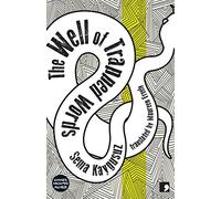 The Well of Trapped Words: Selected Stories