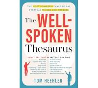 THE WELL-SPOKEN THESAURUS by Tom Heehler Paperback Self Help Business