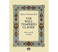 The Well Tempered Clavier: Books 1 and 2 Complete: Books I and II, Complete (Dover Classical Piano Music)