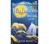 The Wellbegood Witches: Part Two: 2 (Canham Cove)
