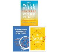 The Wellbeing Centered Workplace, Managing Business Start-Ups & The Secret Within 3 Books Collection Set