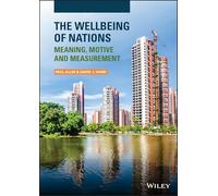 The Wellbeing of Nations: Meaning, Motive and Measurement