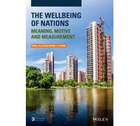 The Wellbeing of Nations: Meaning, Motive and Measurement