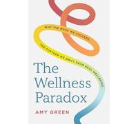 The Wellness Paradox: Why the more we succeed, the further we drift from real wellbeing