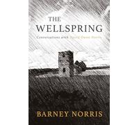 The Wellspring: Conversations with David Owen Norris