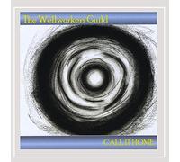 The Wellworkers Guild - Call It Home