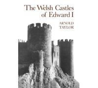 The Welsh Castles of Edward I by A. J. Taylor (2003-08-02)