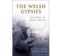 The Welsh Gypsies: Children of Abram Wood