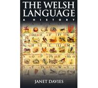 The Welsh Language: A History (Pocket Guides)