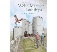 The Welsh Marcher Lordships: South-west (Pembrokeshire and Carmarthenshire): 2