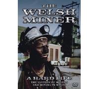 The Welsh Miner: A Hard Life [DVD]