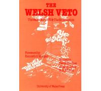 The Welsh Veto: The Wales Act and the Devolution Referendum