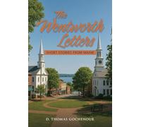 The Wentworth Letters: Short Stories from Maine