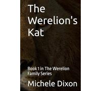 The Werelion's Kat: Book 1 in The Werelion Family Series