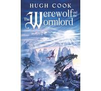 The Werewolf and the Wormlord: 8 (Chronicles of an Age of Darkness)