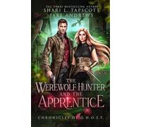 The Werewolf Hunter and the Apprentice (Chronicles of GHOST)
