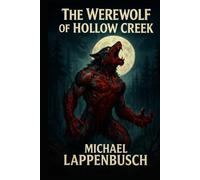 The Werewolf of Hollow Creek