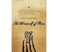 The Werewolf of Paris: A Novel by Guy Endore (English) Paperback Book