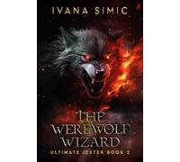 The Werewolf Wizard (Ultimate Jester)