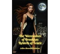 The Werewolves of Brooklyn: Rebirth of Fenrir