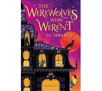 The Werewolves Who Weren't (Paperback) Book - T C Shelley
