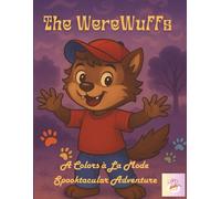 The Werewuffs: A Colors à La Mode Spooktacular Adventure