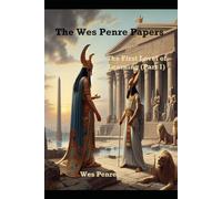 The Wes Penre Papers: The First Level of Learning (Part 1) (The Wes Penre Papers Chronicles)