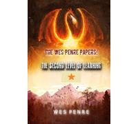 The Wes Penre Papers: The Second Level of Learning (The Wes Penre Papers Chronicles)