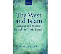 The West and Islam: Religion and Political Thought in World History
