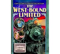 The West~Bound Limited (1923) / A Corner in Wheat (1909) (Silent) (DVD-R) (1909) (All Regions) (NTSC) (US Import) [Region 1]
