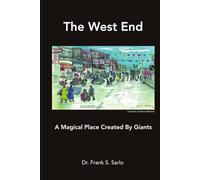 The West End: A Magical Place Created by Giants
