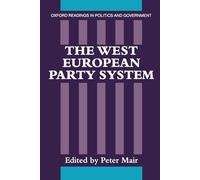 The West European Party System (Oxford Readings In Politics And Government)