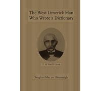 The West Limerick Man Who Wrote a Dictionary: T. O'Neill Lane