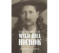 The West of Wild Bill Hickok
